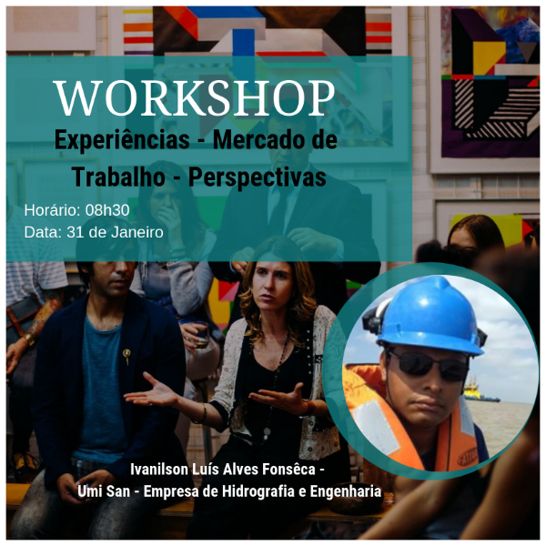 Workshop - Experiências - Mercado de Trabalho - Perspectivas