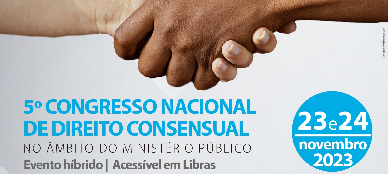 5° Congresso Nacional de Direito Consensual no âmbito do Ministério Público