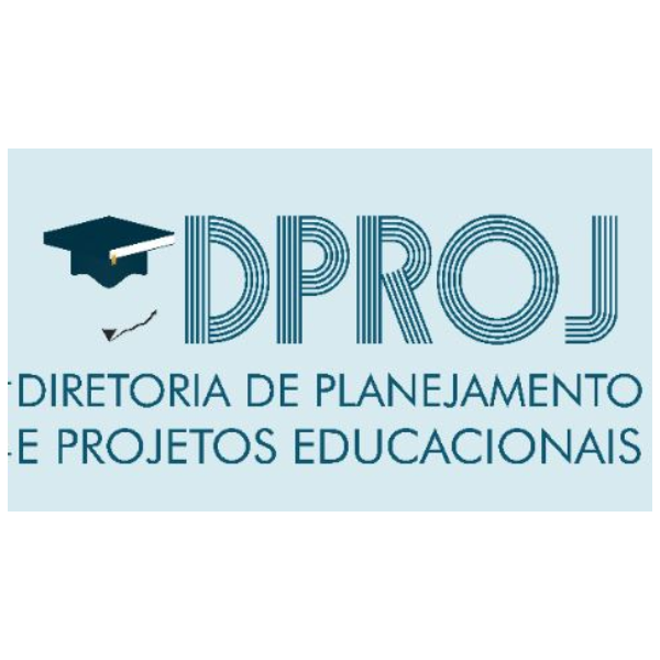 DIRETORIA DE PLANEJAMENTO E PROJETOS EDUCACIONAIS - DPROJ
