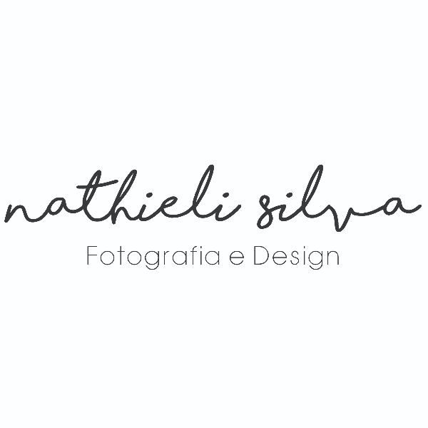 Nathieli SIlva | Fotografia e Design