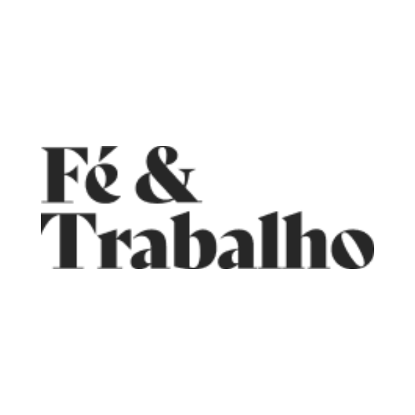 FÉ & TRABALHO