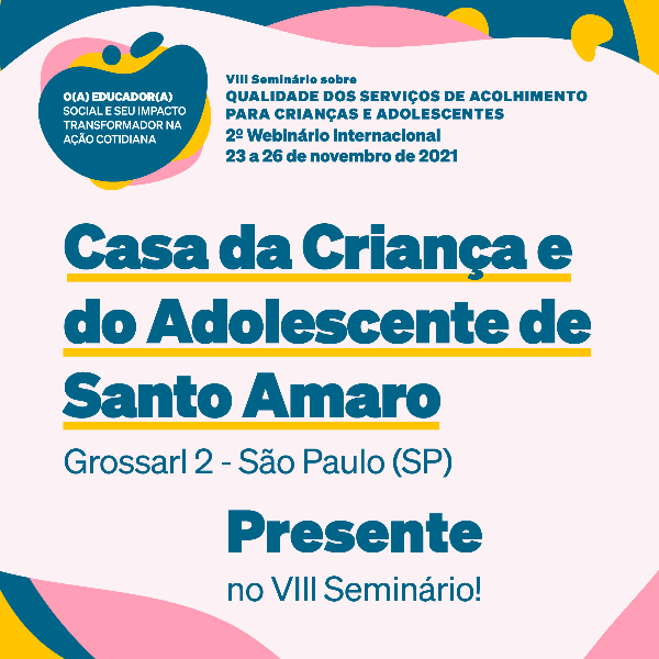 Casa da Criança e do Adolescente de Santo Amaro - São Paulo/SP