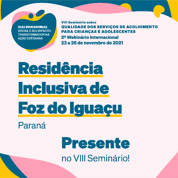 Residência Inclusiva de Foz do Iguaçu - Paraná