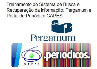 Treinamento: Sistema de Busca e Recuperação da Informação na base de dados Pergamum e Portal de Periódico CAPES.