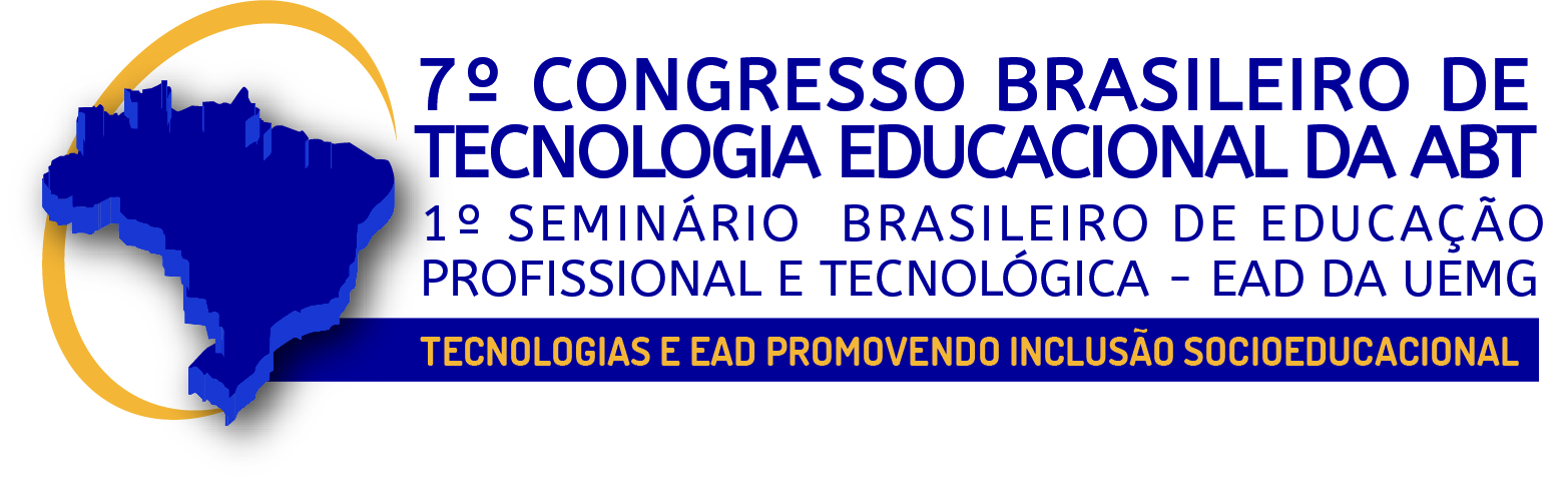 7º Congresso Brasileiro de Tecnologia Educacional da ABT / 1º Seminário de Educação Profissional EaD da UEMG