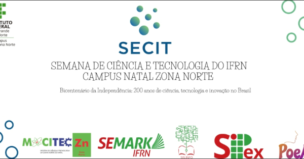 XI Semana de Ciência e Tecnologia do IFRN Campus Natal - Zona Norte - SECIT