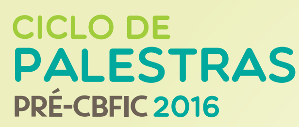 Ciclo de Palestras Pré-CBFic 2016