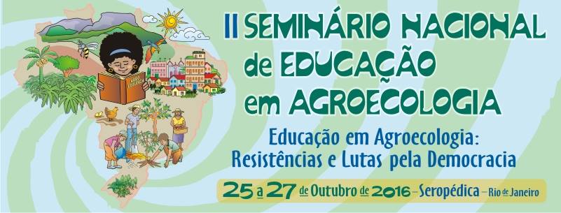 II Seminário Nacional de Educação em Agroecologia