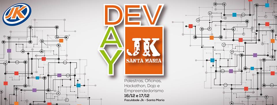 Dev Day JK Santa Maria 2016