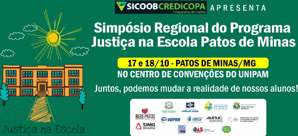 SIMPÓSIO REGIONAL DO PROGRAMA JUSTIÇA NA ESCOLA - PATOS DE MINAS