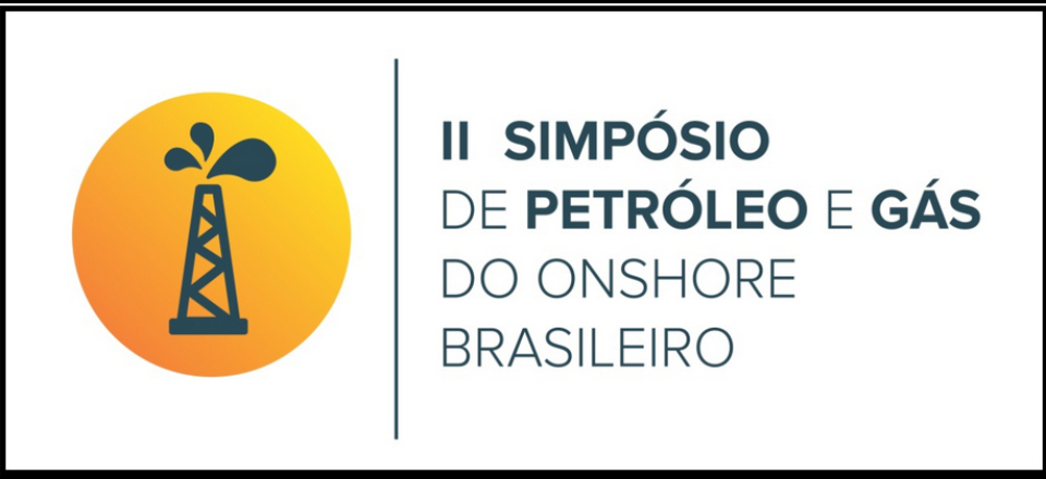 II Simpósio de Petróleo e Gás do Onshore Brasileiro