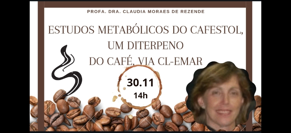 Estudos metabólicos do Cafestol, um diterpeno do café, via CL-EMAR