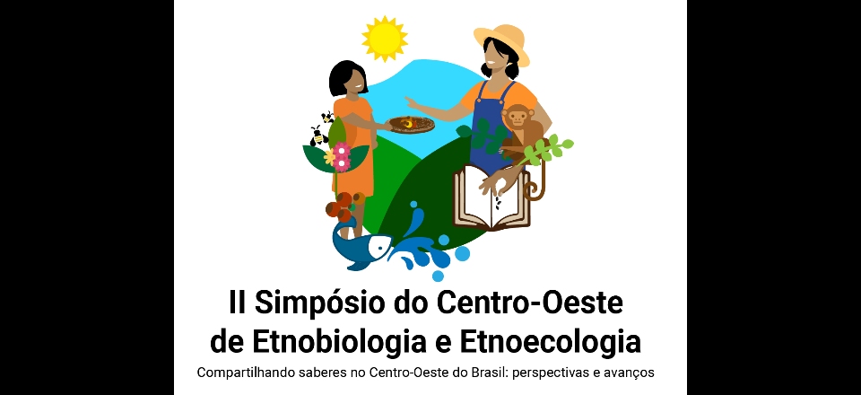 II SIMPÓSIO DO CENTRO-OESTE DE ETNOBIOLOGIA E ETNOECOLOGIA