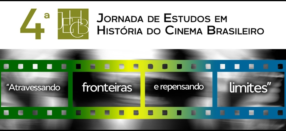 IV Jornada de Estudos em História do Cinema Brasileiro