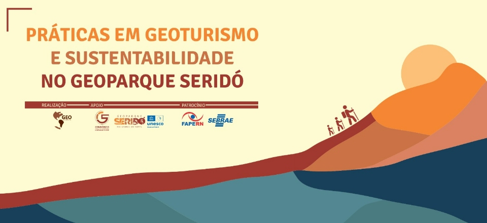 Práticas em Geoturismo e Sustentabilidade no Geoparque Seridó