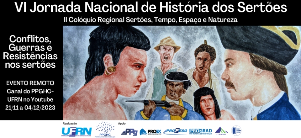 VI Jornada Nacional de História dos Sertões/II Colóquio Regional Sertões, Tempo, Espaço e Natureza