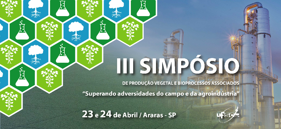 III Simpósio de Produção Vegetal e Bioprocessos Associados