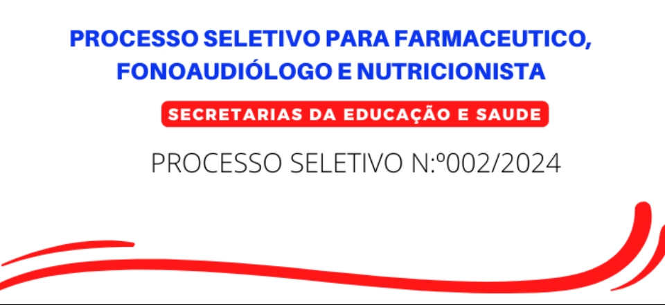PROCESSO SELETIVO DE FARMACÊUTICO, FONOAUDIÓLOGO E NUTRICIONISTA