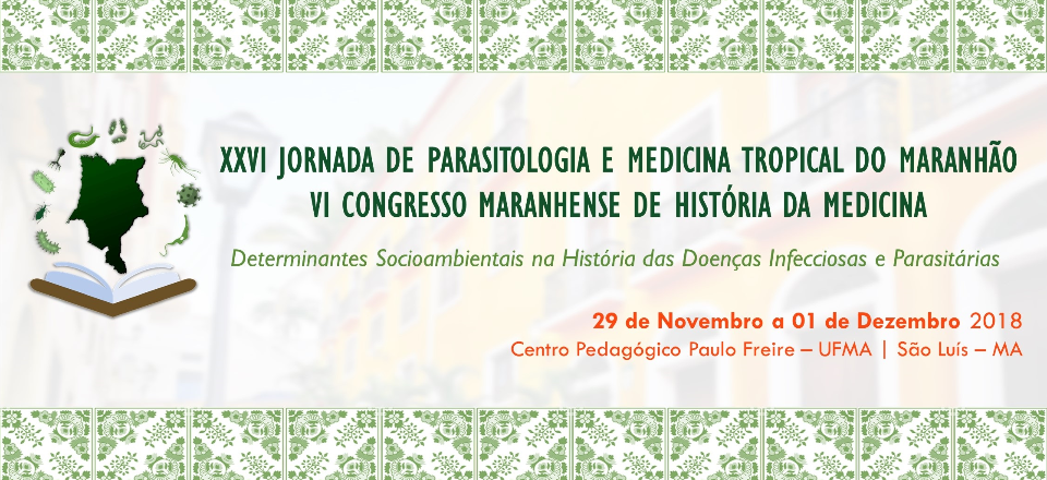 XXVI Jornada de Parasitologia e Medicina Tropical do Maranhão