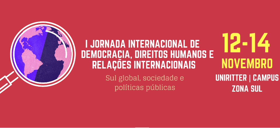 I JORNADA INTERNACIONAL DE DEMOCRACIA, DIREITOS HUMANOS E RELAÇÕES INTERNACIONAIS
