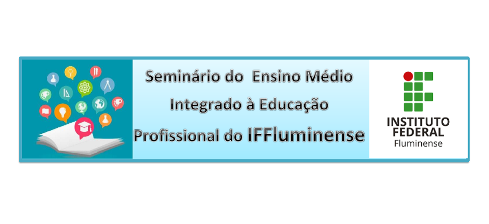 Seminário do Ensino Médio Integrado à Educação Profissional do IFFluminense