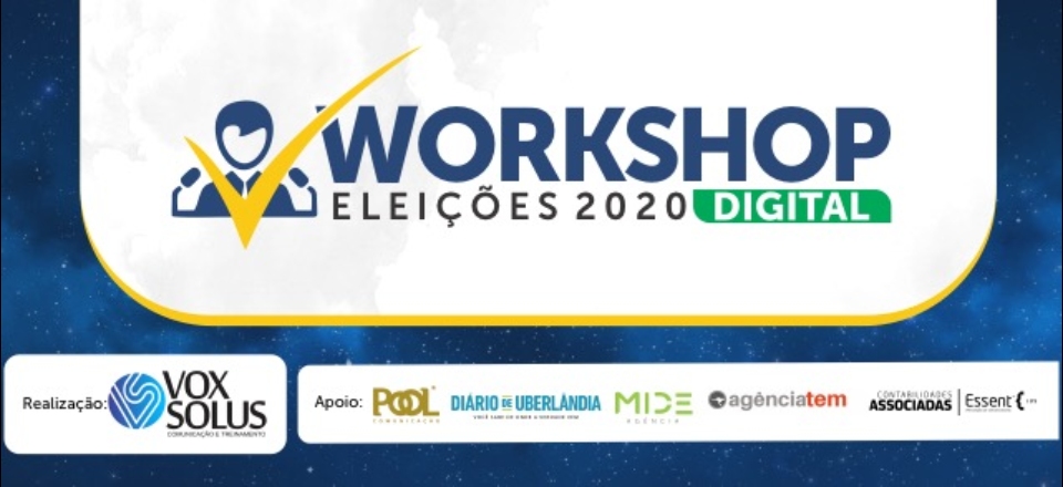 Workshop Digital Eleições 2020