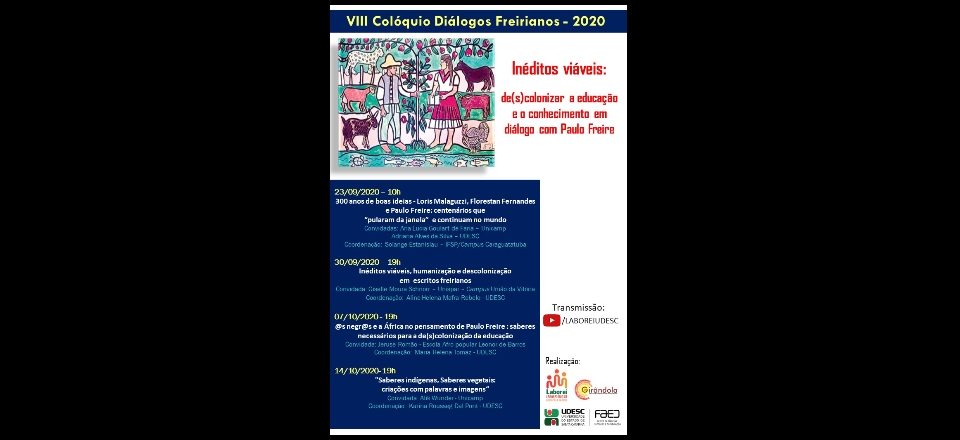 VIII Colóquio Diálogos Freirianos - 2020 - Inéditos viáveis: de(s)colonizar a educação e o conhecimento em diálogo com Paulo Freire