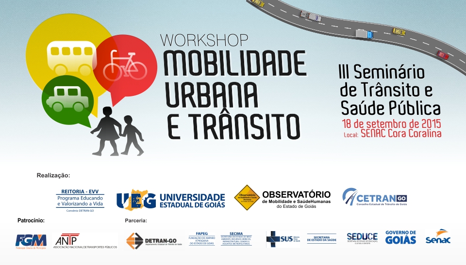 Workshop Mobilidade Urbana e Trânsito e III Seminário de Trânsito e Saúde Pública