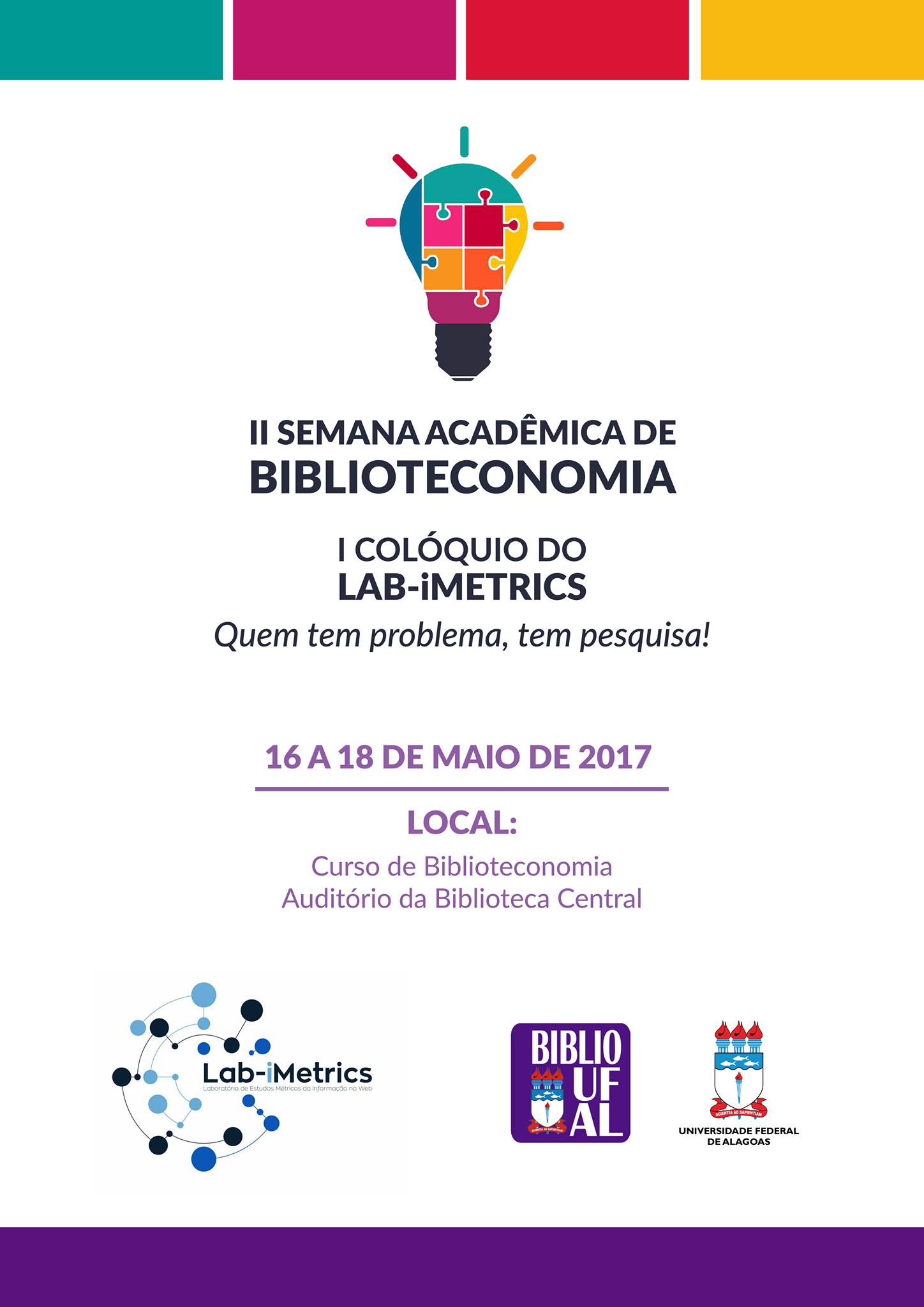 II SEMANA ACADÊMICA DE BIBLIOTECONOMIA - I COLÓQUIO DO GRUPO LAB-IMETRICS