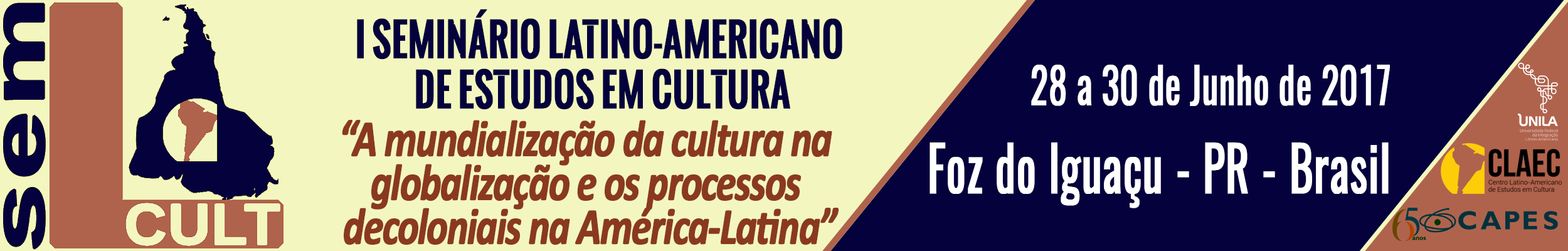 I Seminário Latino-Americano de Estudos em Cultura - SEMLACult