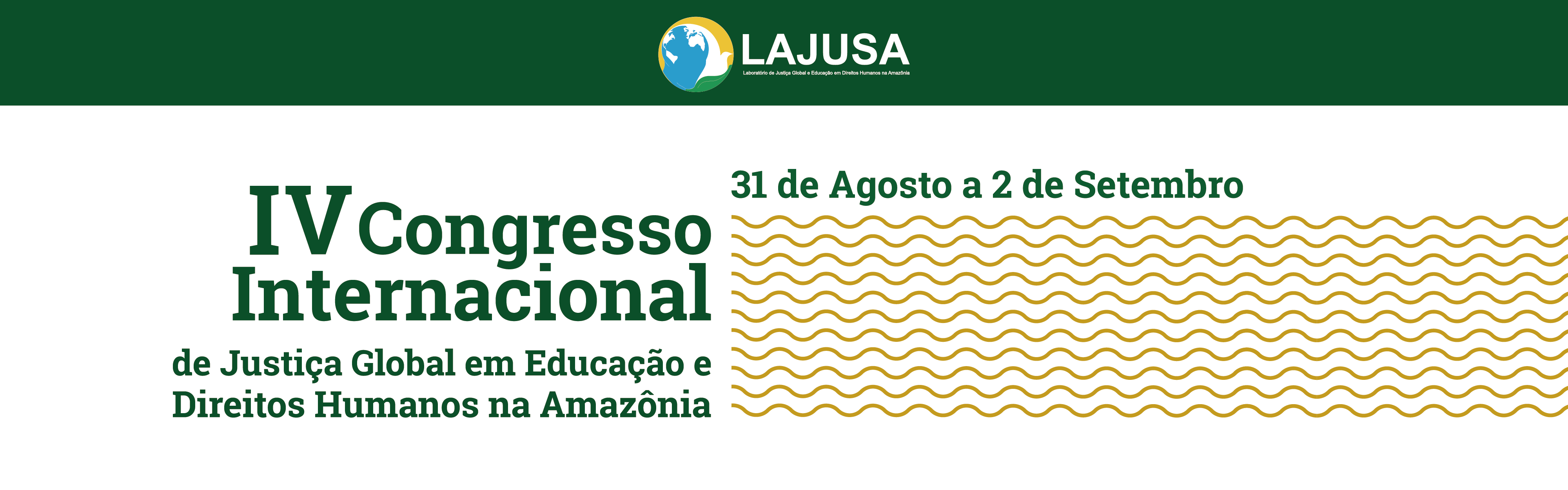 IV Congresso Internacional de Justiça Global em Educação e Direitos Humanos na Amazônia