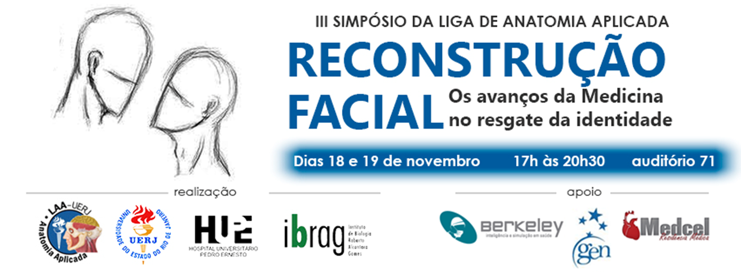 III Simpósio da LAA - Reconstrução Facial: os avanços da Medicina no resgate da identidade
