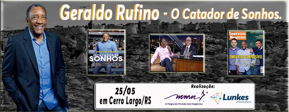 "O Catador de Sonhos" - Geraldo Rufino (ed. Cerro Largo/RS)