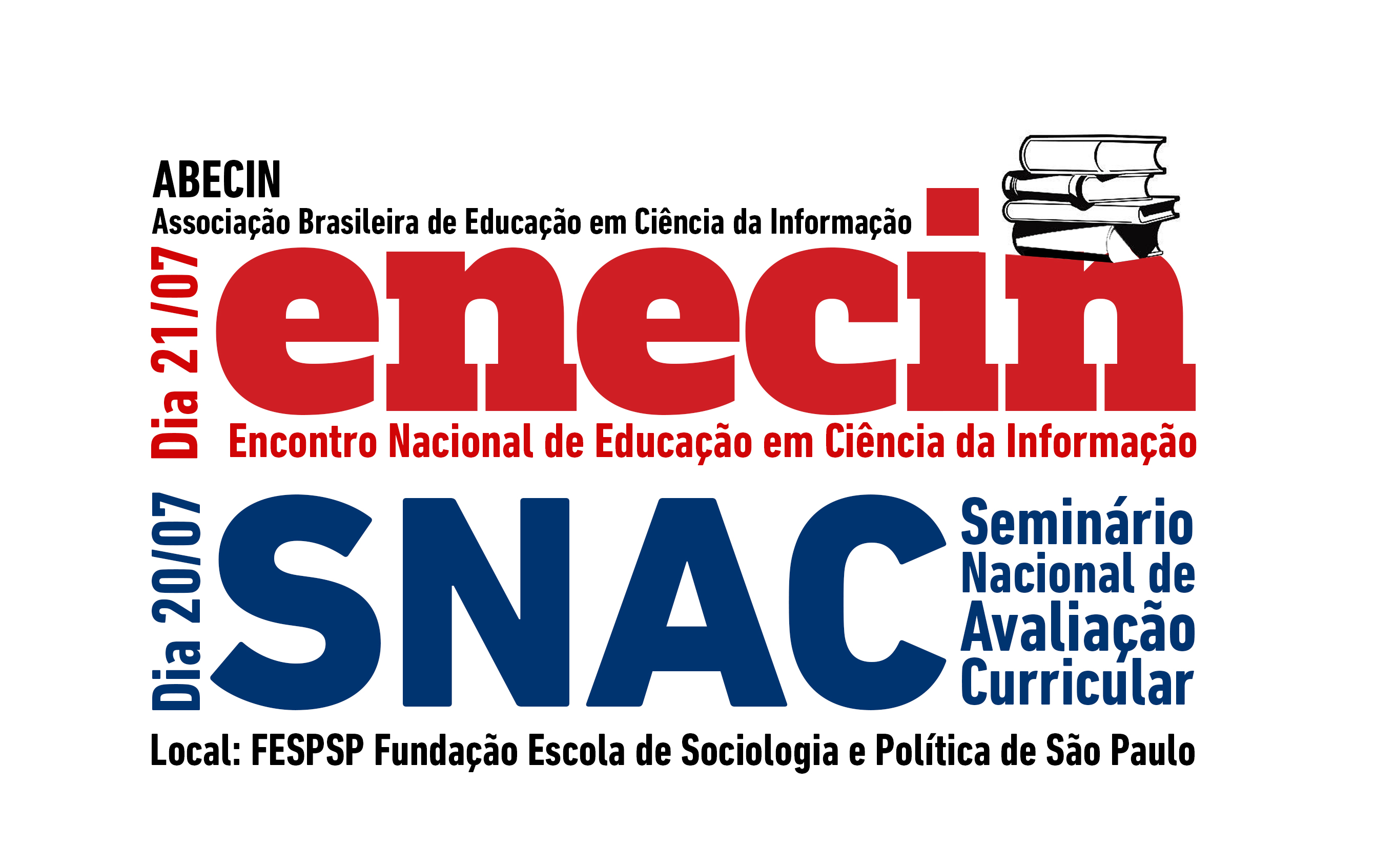 Encontro Nacional de Educação em Ciência da Informação e Seminário Nacional de Avaliação Curricular