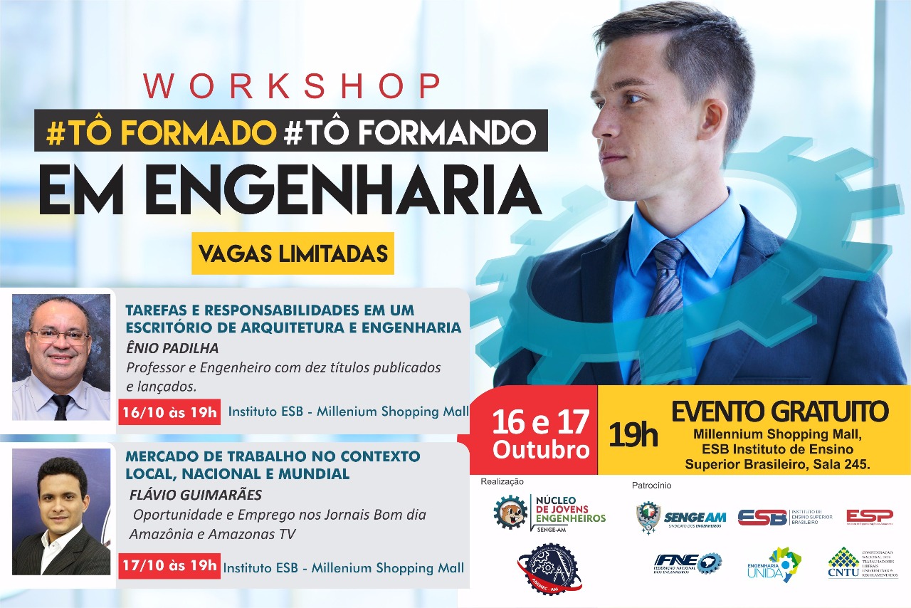 WORKSHOP #TÔ FORMADO #TÔ FORMANDO EM ENGENHARIA